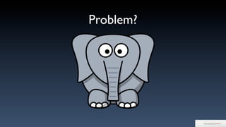 Problem?
 
