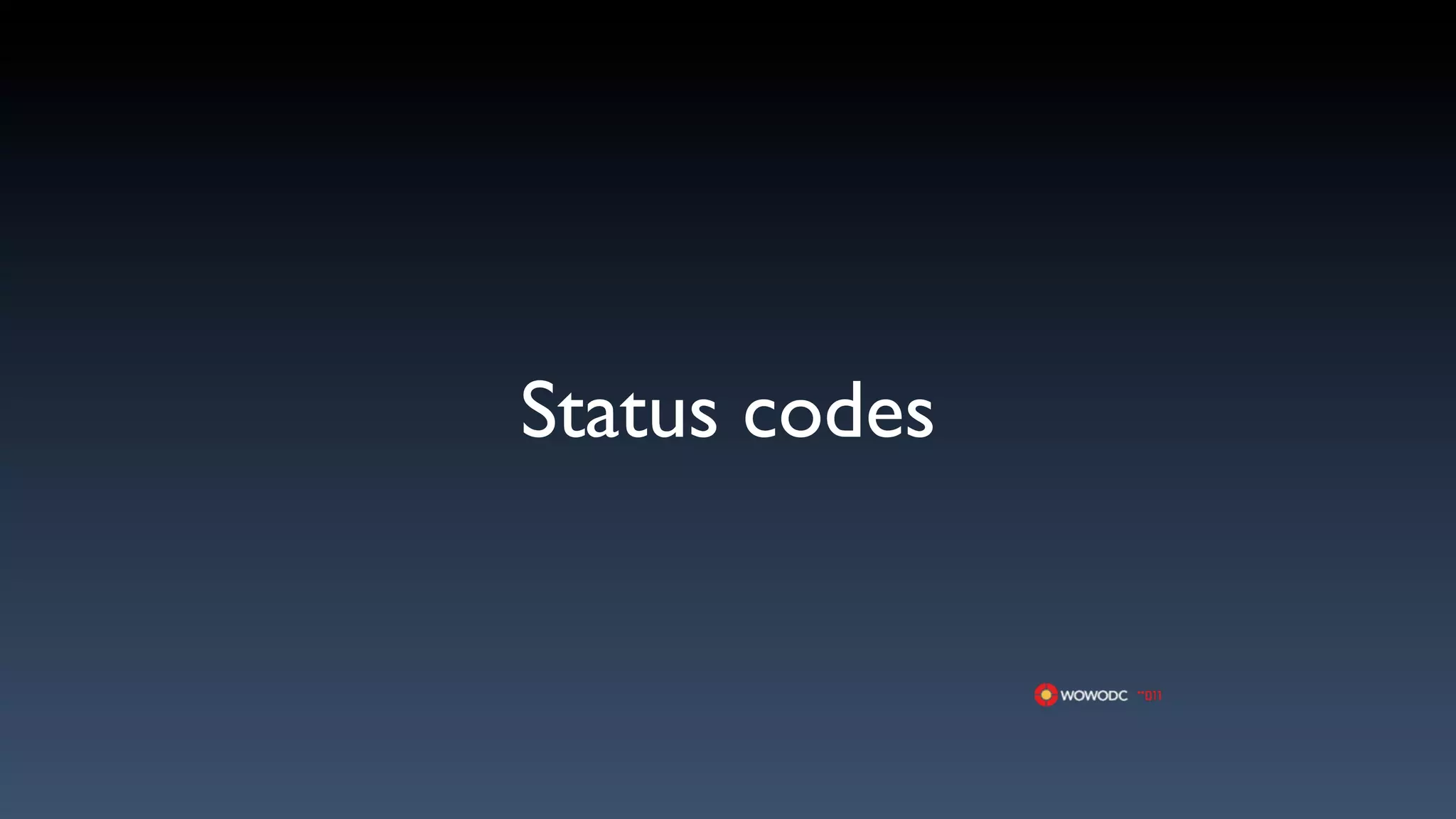 Status codes
 