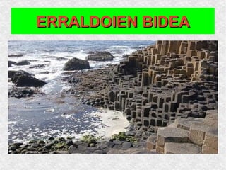 ERRALDOIEN BIDEA 