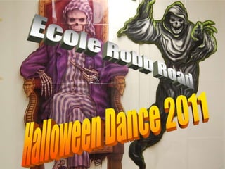 École Robb Road Halloween Dance 2011