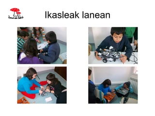 Ikasleak lanean
 