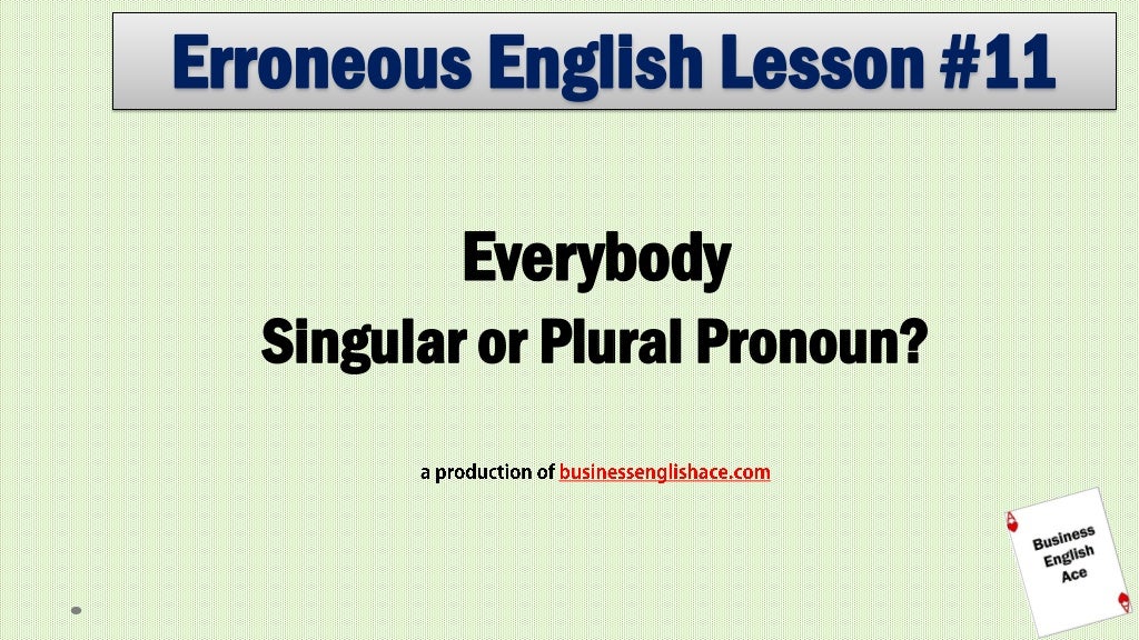 Erroneous English Everybody Pronouns