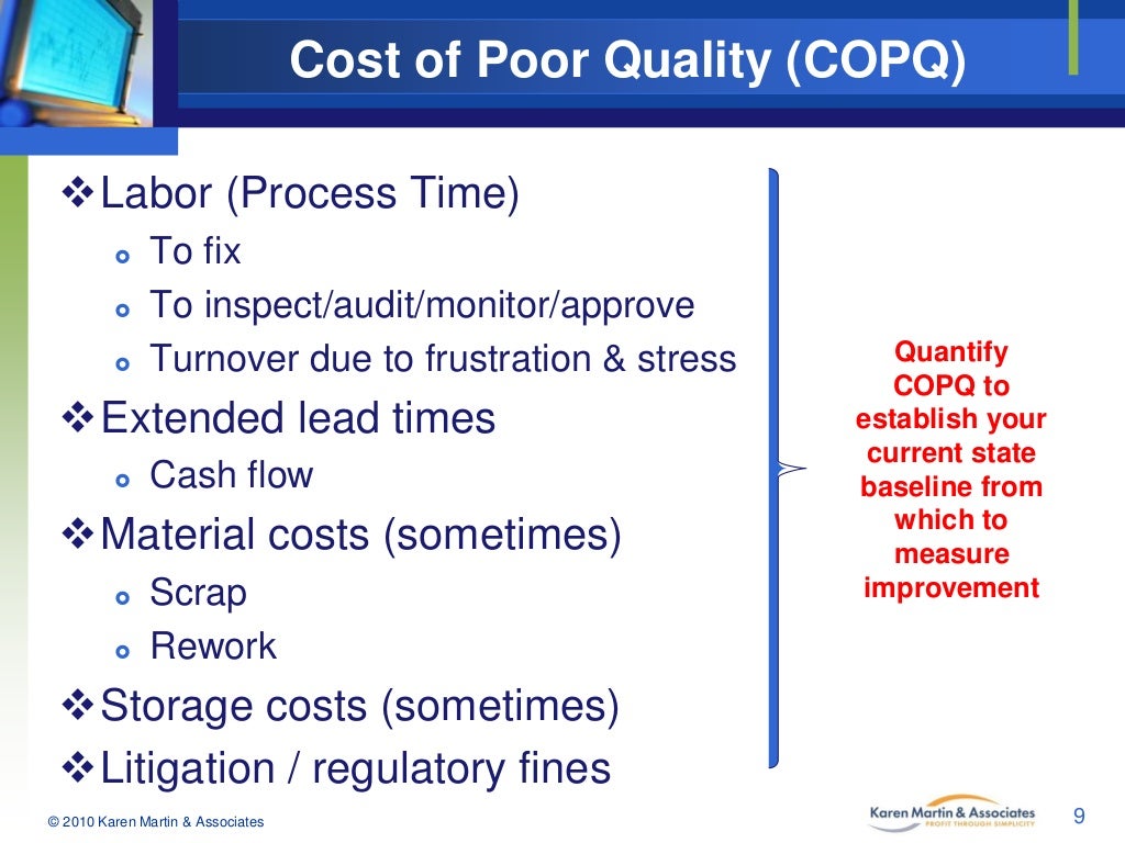 using copq to drive cost improvement A succinct definition of copq is any cost cost of poor process and product quality tools such as factory automation will enable companies to continue to drive. using copq to drive cost improvement A succinct definition of copq is any cost cost of poor process and product quality tools such as factory automation will enable companies to continue to drive.