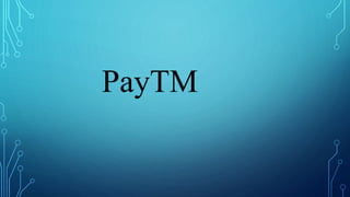 PayTM
 
