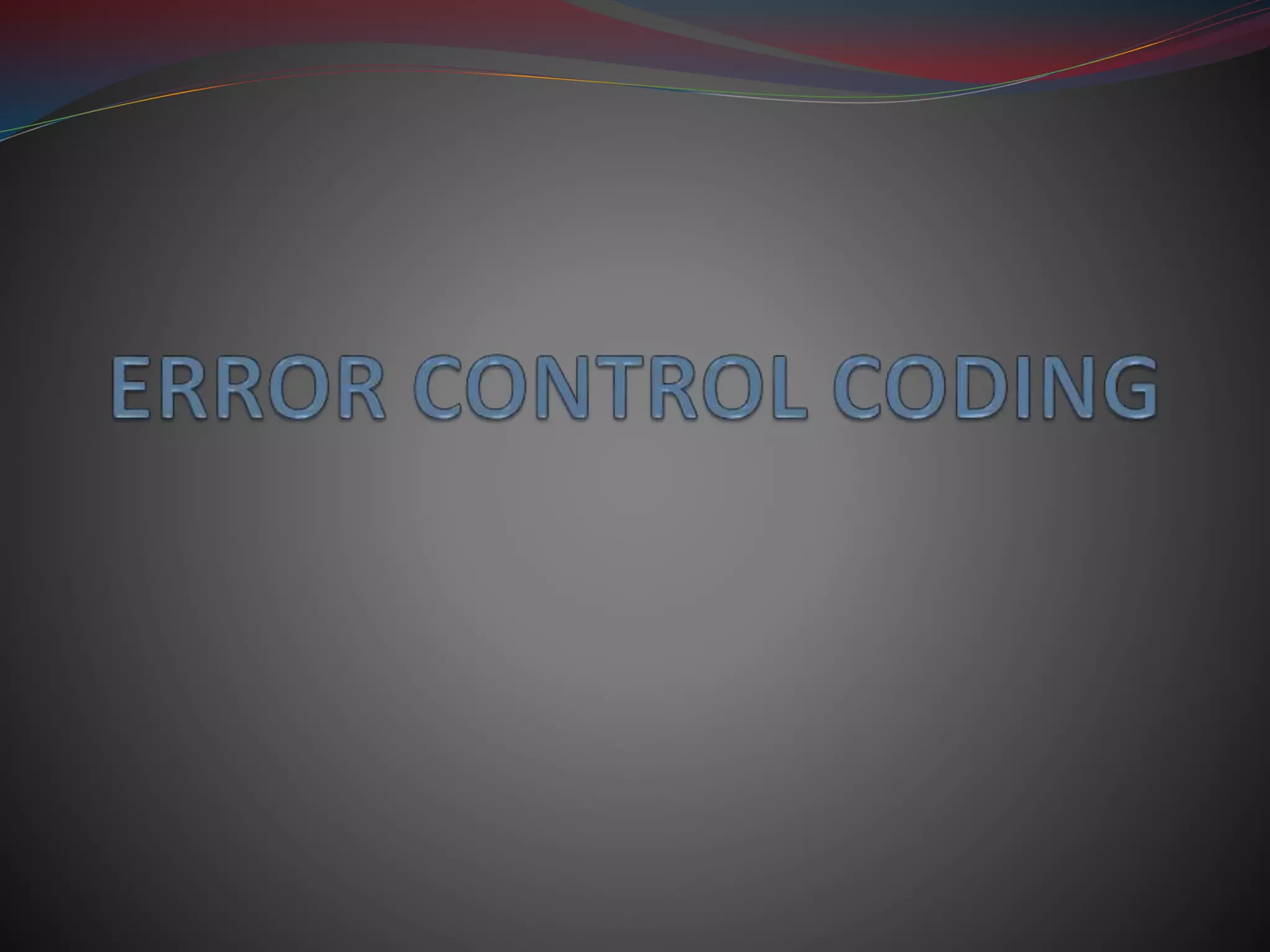 Error control coding | PPT