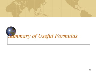 13
Summary of Useful Formulas
 