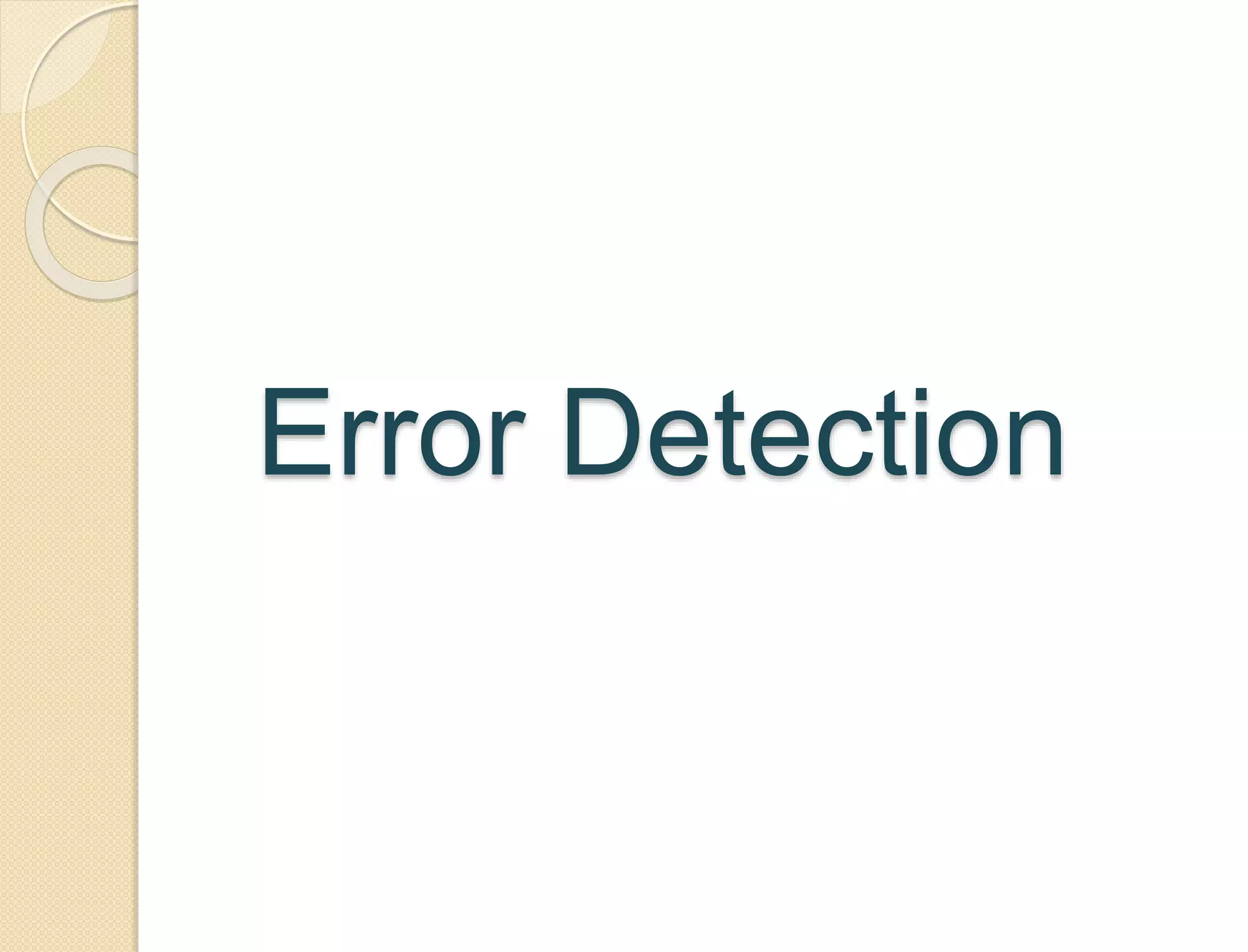 Error Detection
 