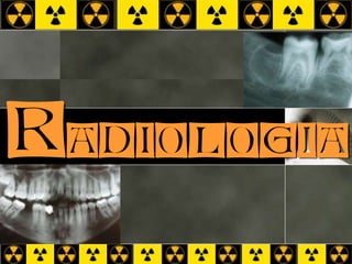 Radiologia
 