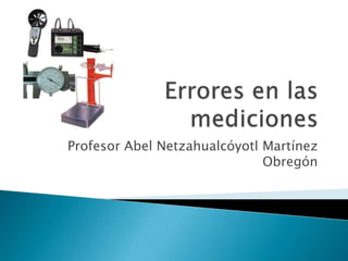 Profesor Abel Netzahualcóyotl Martínez
                              Obregón
 