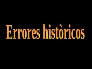Errores històricos 