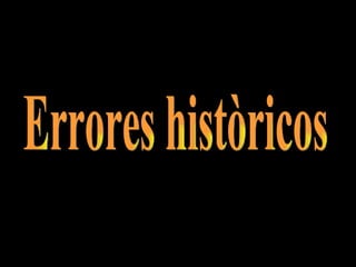 Errores històricos 