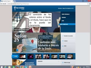 El contraste de los
colores entre el fondo
y el título, hace que no
se lo pueda ver
claramente.