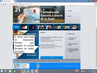 El título está todo
en mayúscula.
Tendría que
respetar el mismo
formato en todos
los títulos.