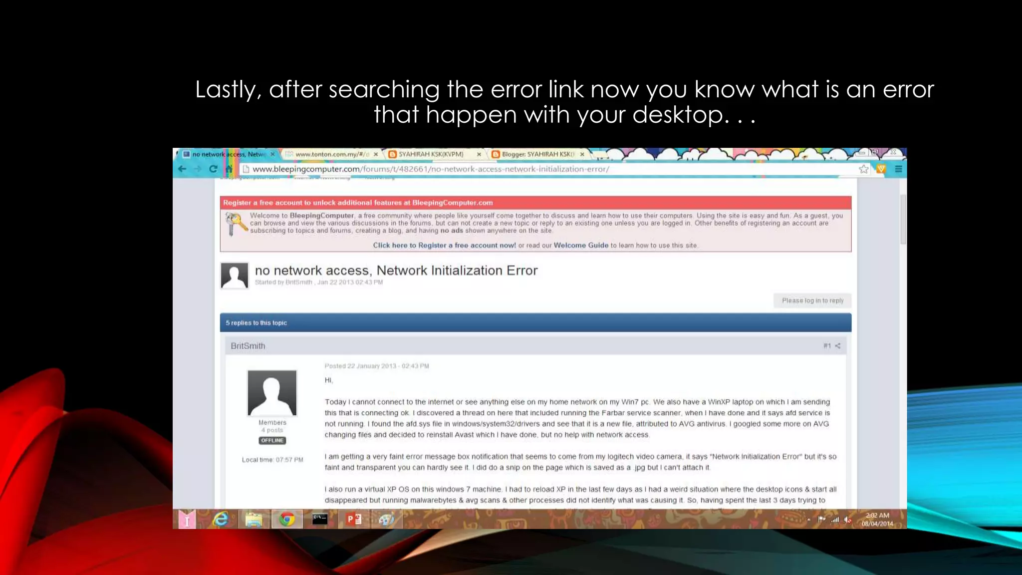 Lastly, after searching the error link now you know what is an error
that happen with your desktop. . .
 