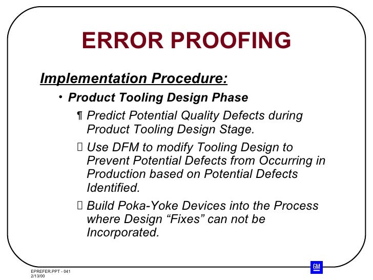Error proofing technique - Poka Yoke