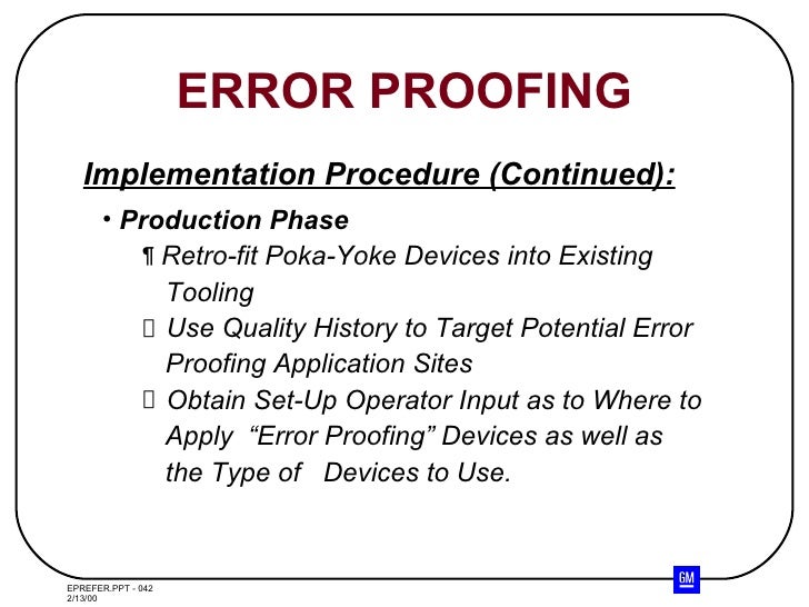 Error proofing technique - Poka Yoke