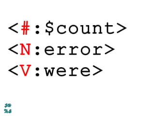 <#:$count>
<N:error>
<V:were>
 