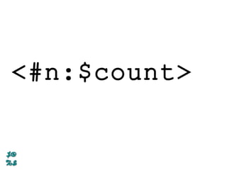 <#n:$count>
 