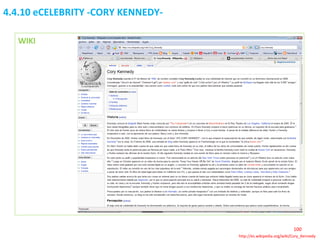 4.4.10 eCELEBRITY -CORY KENNEDY- WIKI http://es.wikipedia.org/wiki/Cory_Kennedy 