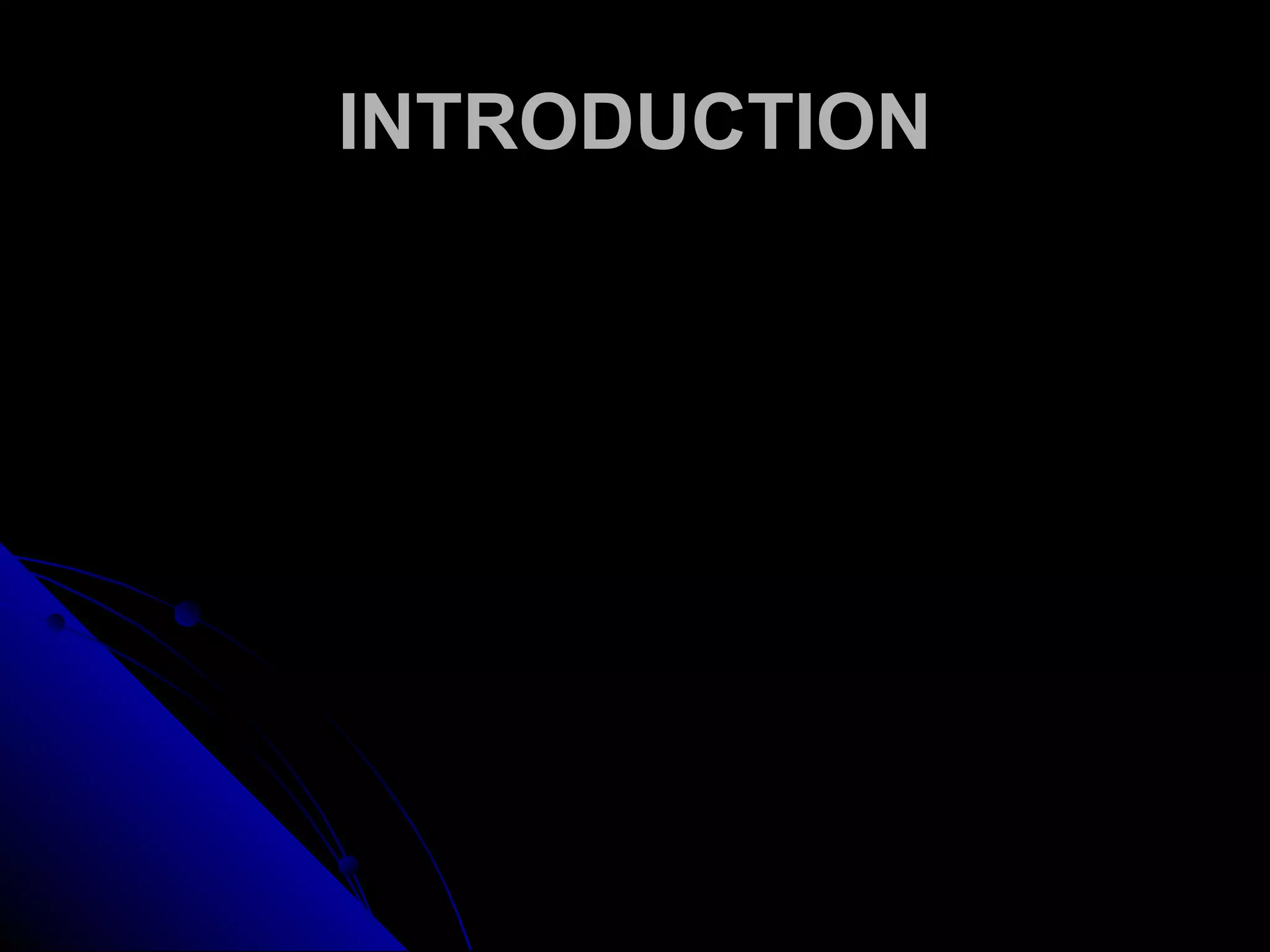 INTRODUCTIONINTRODUCTION
 