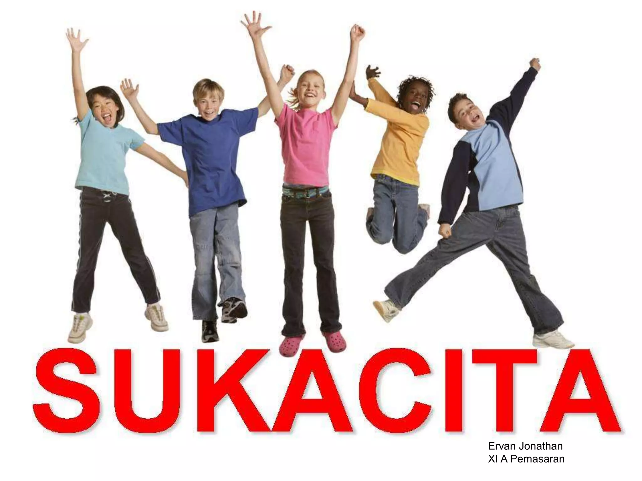 Ervan Jonathan
XI A Pemasaran