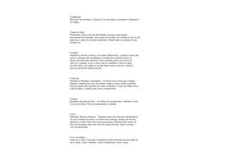 Conduranga
Para dores do estômago, é digestiva; nas nevralgias, reumatismo e depurativa
do sangue.
Cordão de frade
Estimulante, tônico, útil nas dificuldades de urinar; hemorragias,
perturbações do estômago; asma; para lavar feridas. Da cachopa se faz um chá
para tosse e males do sistema respiratório. Dando banho em crianças fracas
fortalece-as.
Coronha
Sinônimos: Diocléa violácea, Coro-onha, Olho-de-boi. - poderoso tônico dos
nervos, calmante; útil na epilepsia, evita derrame cerebral, remove os
efeitos deixados pelos mesmos, como: paralisia parcial, boca torta etc.
Abre-se a semente, tira-se a casca, rala-se a amêndoa, coloca-se água
fervente sobre o pó, espera-se até que fique morna e toma-se; somente
deve-se usar l/4 da semente por dia.
Corticeira
Sinônimos: Mulungu, marrequeira. - O chá da casca é bom para o fígado,
hepatite; calmante nos casos de insônia e todas as dores; abaixa a pressão;
boa para quem sofre de prisão de ventre; contusões. O suco das folhas alivia
a dor de dente. Combate asma, tosse e hemorróidas.
Corupiá
Sinônimo: Esporão-de-galo. - As folhas são alcalinizantes, combatem a azia.
A casca do tronco é boa para pneumonia e pontadas.
Couve
Sinônimo: Brassica oleracea. - Alimento muito rico, tem ação antielmíntica,
seu suco tomado em jejum, cura úlceras do estômago, doenças do ouvido,
inclusive a surdez. Seus talos postos na cachaça e deixados pelo menos 10
dias em maceração junto com casca de laranja torradas, ajuda a corrigir o
vício do alcoolismo.
Cravo de defunto
Usam-se as flores. Tem ação vermífuga(as flores deixadas em maceração no
óleo, tomar o óleo), calmante, contra o reumatismo, tosse e asma.
 