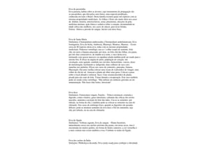 Erva de passarinho
Erva parasita, habita sobre as árvores; cujo instrumento de propagação são
os passarinhos, que têm pelos seus frutos, uma especial predileção;
conhecida em todo o Brasil. Desta família existem quase mil espécies com as
mesmas propriedades medicinais. As folhas e flores são muito úteis nos casos
de: diabete, histeria, arteriosclerose, asma, pneumonia, afecções da pele,
moléstias uterinas; ação tônica e sedativa sobre o coração, recomendada na
idade crítica das mulheres, nos casos de câncer; para lavar feridas,
frieiras. Abaixa a pressão do sangue. Iniciar com dose fraca.
Erva de Santa Maria
Sinônimos: Chenopodium ambrosoides, Chenopodium anthelminticum, Erva
formigueira, Erva de bicha, Ambrosia, Mastruço, Mentruz, Mastruz. - Existe
cerca de 40 espécies desta erva, todas com as mesmas propriedades
medicinais. Poderoso vermífugo; usa-se 1 colher (sopa) de semente, feito
chá, em meio a banana amassada; por dose, ou feito chá das folhas, em jejum,
por três dias consecutivos, de manhã ou à noite, o suco desta erva,
misturado com açucar mascavo ou rapadura ralada também pode ser usado para o
mesmo fim. É eficaz na angina do peito, palpitação do coração, má
circulação, sono agitado, zumbido nos ouvidos; hemorróidas, varizes, dores
de menstruação, facilitando-a; indigestão; duas colheres de suco cura
manchas nos pulmões. Eficaz nos casos de contusões, pancadas, fraturas.
Maceração: Em uma vasilha colocar uma xícara de (cafezinho) de vinagre, uma
colher de chá de sal. Amassar a planta até obter uma pasta. Colocar a pasta
sobre o local afetado e enfaixar. Suco: Uma xícara(cafezinho) de planta
picada para um copo de leite. Tomar durante a recuperação. Este suco também
pode ser usado como vermífugo. "Não utilizar em senhoras grávidas ou em
amamentação. Não fazer chás fortes, intoxicam"
Erva doce
Sinônimos: Foeniculum vulgare, Funcho. - Tônico estomacal, estimula a
digestão, contra vômitos, gases intestinais; calmante das cólicas dos recém
nascidos, aumenta a secreção de leite das mães. Usa-se as sementes: por
infusão, na forma de chá, e também pode-se colocar as sementes na cuia do
chimarão. Nos casos de estômago fraco, quando as digestões são pesadas
difíceis; pode-se misturar sementes de erva doce e flor de camomila, seja
chá, por infusão, ou na cuia do chimarão.
Erva do fígado
Sinônimos: Verbena sagrada, Erva do sangue. - Planta brasileira,
naturalmente cresce nos areiões próximo das praias, em terras secas, mas é
encontrada em muitos jardins, em forma de lindos canteiros, a cor vermelha é
a mais comum mas existe também a rosa. Combate os males do fígado.
Erva dos cachos da Índia
Sinônimo: Phitholacca decandra. Erva muito usada para combater a obesidade.
 