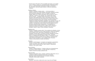 Existem mais de 150 espécies. É de uso mundial como laxativa, seja comendo
umas 7 a 10 frutas, mesmo secas, ou fazendo chá delas. É indicada na prisão
de ventre, contra hemorróidas, desobstruente do fígado e dos intestinos.
Rica em fósforo, sendo daí boa para fortalecer o cérebro dos intelectuais e
estudantes.
Amêndoas-Amargas
Sinônimo: Amygdalus communis amara: - - A árvore que produz as
amêndoas-amargas tem as folhas alongadas, lanceoladas e dentadas nas bordas;
flores que nascem isoladamente, e fruto oval, achatado e recoberto de
lanugens. Muitas são as espécies desta planta, sendo em número de vinte as
conhecidas, e, quanto às suas variedades, estas, segundo alguns autores,
além de seiscentas. - A amêndoa-amarga é fruto gostoso e por isto muito
apreciado, sendo também nutritivo. Dá em vários Estados do Brasil, mas é
cultivado em mais alta escala no Rio Grande do Sul. Contém emulsina (que é
uma espécie de fermento), óleo, goma e sacarina, sendo nela encontrada
também uma substância denominada "Amigdalina", que, misturada com água e sob
a influência da emulsina, sofre um desdobramento, produzindo glicose e ácido
cianídrico. A presença deste veneno no fruto exige muita cautela na ingestão
do mesmo, que pode acarretar envenenamento. - estas amêndoas são
alimentícias, dotadas de poder emoliente e sedativas. Muito indicadas no
tratamento das doenças do estômago, do aparelho urinário, das tosses e
bronquites, cálculos e catarros vesicais, hemoptises e gonorréias.
Amêndoas-doces
Sinônimo: Amygdalus communis dulcis:. Essas amêndoas são achatadas, um tanto
compridas e externamente de uma cor pardo-amarelada. Contém uma substância,
cuja consistência é dura, sendo inodora, esbranquiçada e de sabor doce. A
Amygdalus communis dulcis é encontrada com relativa abundância em muitos
pontos do nosso pais, principalmente nos Estados do Sul. - Emoliente.
Usam-se as amêndoas-doces para debelar as febres e as inflamações em geral.
Antigamente se preparava um bolo com estas amêndoas, o qual entrava no
regime alimentar dos diabéticos, como sucedâneo do pão, de maneira
vantajosa, assim prestando aos doentes real benefício.
Amendoim
Sinônimo: Arachis hypogaea. As sementes são estimulantes e reconstituintes.
Torradas; com açúcar, limão e água, dão um rico refrigerante. É bom as
crianças comerem um pouco por dia; contém vitamina A, indicada para
fortalecer a vista, a pele e a mente.
Amor-de-Homem
Sinônimo: Chaptalia tomentosa. A semente cozida usa-se externamente para
lavar úlceras e tumores linfáticos. As folhas aquecidas e colocadas nas
têmporas curam dor de cabeça e produzem sono.
Amor-do-Campo
Sinônimos: Desmodium axilare, carrapicho, mundurana, barba-de-boi. Usa-se o
cozimento das folhas no tratamento da leucorréia, ou corrimento,
blenorragia, diarréia. Indicada para dores nos membros, disenterias,
inflamação e rubor do pênis e gonorréia.
Amor-Perfeito
Sinônimos: viola tricolor, violeta-de-três-corres, Jacea, Erva-da-Trindade.
 