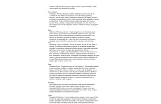 usando-se 30g por litro de água ou 5g por xícara. O pó da semente é usado
como remédio para normalizar a diabete.
Trevo cheiroso
Sinônimos: Melitus officinalis, Trifólio, Melilatus citrina, Coroa-de-rei. -
A infusão de suas folhas são usadas nos casos de doenças gástricas,
nervosas, falta de regra, anúria, reumatismo, depurativo do sangue, favorece
a digestão. Externamente seu chá é usado para curar olhos inflamados, mesmo
a conjuntivite. O suco das flores frescas, usado duas gotas, três vezes ao
dia, nos olhos, combate a catarata. Seu chá adoçado com mel, dissolve as
mucosidades em casos de ronqueira, catarros, resfriados, doenças da garganta
e do peito.
Trigo
Sinônimo: Triticum aestivum. - O pão integral é um reconstituinte geral,
contra anemia, pressão baixa, infecundidade, prisão de ventre, gases. O
farelo do trigo regula o funcionamento do intestino (misturar duas a três
xícaras, de cafezinho, do farelo no almoço e no jantar), fervido e
espremido, na quantidade de 2 copos por dia, é um especial fortificante e,
esta água, usada em banhos, amacia a pele e a protege contra afecções.
Tuia
Sinônimos: Thuya occidentalis, Árvore do paraíso, Árvore da vida. Imita o
cipreste. É indicada na inquietude e agitação. É um grande remédio para
combater excrescências esponjosas, pólipos uterinos e intestinais, papilomas
da laringe, rinite crônica, verrugas, leucemia, fendas e fístulas,
especialmente na região anugenital, flatulência e distensão abdominal; como
para gargarejos, inflamação das gengivas, erupções da pele, nevralgia da
face, reumatismo, males do peito. Eliminando crescimentos anormais do corpo
torna-se a tuia um preventivo contra o câncer, como o chá da calêndula e da
avenca. Maus efeitos deixados pela vacina, moléstias crônicas, prostatite,
vagina super sensível, asma e tosse.
Tuna
Sinônimo: Cacto. É conhecida cerca de 1500 espécies. - Preconizado remédio
como estimulante cardíaco e medular; angina do peito; lesões valvulares;
degenerescência dos músculos cardíacos; excede a ação da digitalis, usa-se
chá dos talos ou flores; outros usam 20 gotas da tintura por dose. Melhora o
sistema circulatório. Seu chá é bom para combater as moléstias digestivas.
Na medicina popular, é empregado bastante em aplicações sobre tumores,
feridas, infecções; poderoso resolutivo; cosmético natural para lavar os
cabelos e melhorar a pele em geral.
Tussilago
Suas folhas frescas são usadas em aplicações sobre úlceras inflamadas e
erisipela. São boas contra asma, catarro crônico do peito; alivia a
respiração difícil, pode ser associado à tanchagem. Crianças fracas que
sofrem pela falta de vitamina C faz muito bem dar um chá 3 vezes ao dia e
também dar banhos no cozimento desta planta.
Umbu
Sinônimo: Umbuzeiro. - Árvore tradicional dos pampas. A raiz, casca, folhas
e frutas são usada para purgantes e vômitos fortes. Combate o reumatismo
crônico, iniciando com chá de meia folha e, aos poucos ir aumentando a dose.
O suco das folhas em 20 por cento de azeite, é bom para friccionar nas
 