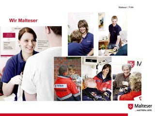 Wir Malteser Stand: Juni 2008 Malteser  | Folie  