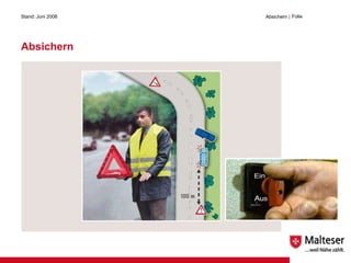 Absichern Stand: Juni 2008 Absichern  | Folie  