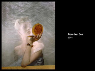 Powder Box 
1944 
 