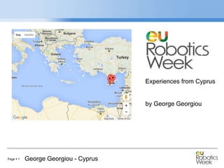 Page  1 George Georgiou - Cyprus
Experiences from Cyprus
by George Georgiou
 