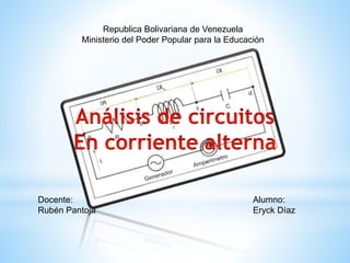 Republica Bolivariana de Venezuela
Ministerio del Poder Popular para la Educación
Docente:
Rubén Pantoja
Alumno:
Eryck Díaz
 