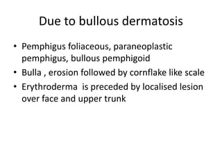 Bullous Face ERYTHRODERMA (1).ppt