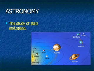 ASTRONOMY ,[object Object]