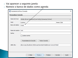  Vai aparecer a seguinte janela:
 Nomeie o banco de dados como agenda
 