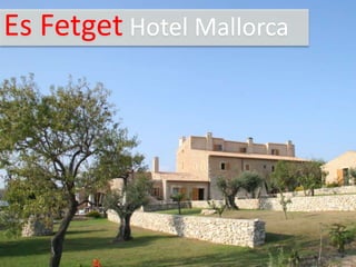 Es Fetget Hotel Mallorca

 