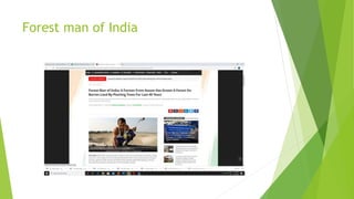 Forest man of India
 