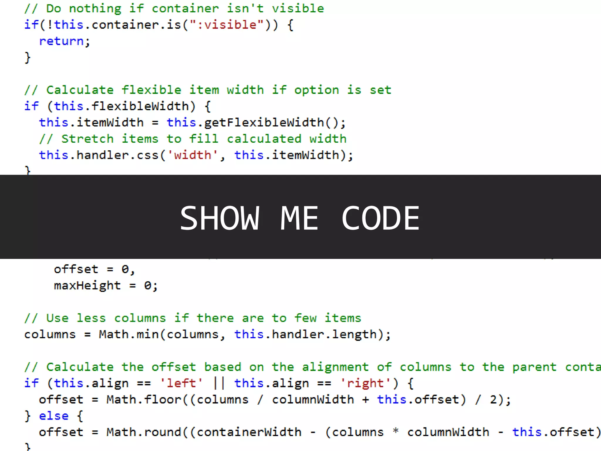 SHOW ME CODE
 