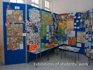 Exhibitions of students’ work 