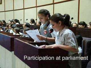 Participation at parliament 