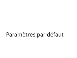 Paramètres par défaut
 