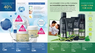 02| Crema de día nutritiva Q10
Peviene la aparición prematura de arrugas. Un
complejo para el cuidado corporal compuesto por
algas que aumenta la hidratación de la piel. Una
combinación de aceites vegetales, aceite de jojoba,
manteca de karité, escualeno, algas y vitamina C y
E. 50 ml
22020 14,90 €
8,90€
CUIDADOS DEL ROSTRO
AHORRA HASTA + DEL
40%RACINE Q10
01| Crema contorno de ojos Q10
Alisa y relaja la delicada zona del contorno
de ojos. La crema previene de manera
activa la formación de arrugas y protege la
piel de los daños provocados por la luz solar
con un filtro UV. 15 ml
1682 12,90 €
7,50€
03| Crema de noche nutritiva Q10
Es el cuidado perfecto para la noche. La coenzima
Q10 aporta energía a la piel. La fase de
regeneración de la piel se activa durante la noche
y previene activamente la formación de arrugas.
Hidrata la piel de manera duradera, y la mantiene lisa
y fresca hasta la mañana siguiente. 50 ml
22022 16,50 €
9,90€
El componente Q10 se ha
popularizado durante los
últimos años, al igual que las
vitaminas A, C y E, por ser
uno de los principios activos
más eficaces a nivel celular.
Participa directamente en la
producción energética de
las células.
Q10
Crema de día Q10
Una protección perfecta para el día.
Para una piel suave e hidratada.
Aplicar antes del maquillaje.
Día  noche
Crema contorno de ojos Q10
Un cuidado muy nutritivo para la
delicada zona del contorno de los ojos.
Crema de noche Q10
Empiece el día con una piel perfecta
y regenerada. Aplicar después
de limpiar y tonificar la piel.
LIMITADO
AL STOCK
EXISTENTE
01
02
03
04| Espuma de afeitar
	 aloe vera for Men
Espuma de afeitar suave para un
afeitado eficaz y apurado. Cuida la
piel durante el afeitado, la hidrata y
evita irritaciones. 200 ml
20420
11,90€
07| Gel de afeitar aloe vera
Gel de afeitar suave para el afeitado
diario. Suaviza los pelos de la barba
facilitando el afeitado. Hidrata la
piel y previene irritaciones. El gel es
especialmente eficaz. 150 ml
20423
11,90€
05| Bálsamo After Shave 		
	 aloe vera for Men
Cuidado suave para después del
afeitado. Reduce las irritaciones
después del afeitado, calma e
hidrata la piel. Deja la piel con una
sensación fresca. 100 ml
20421
11,90€
06| Crema antiestrés
	 aloe vera for Men
Fórmula nutritiva que contiene
Allantoin, vitamina A y E - para una
piel suave y cuidada. Refresca la
piel cansada y la revitaliza. Hidrata
intensamente gracias al 50 % de
Aloe Vera. 100 ml
20422
17,50€
Una atracción intensa, a flor de piel. A las mujeres les encanta que los
hombres se cuiden y sepan valorar una piel bonita y cuidada. La línea
masculina de aloe vera de LR ofrece cuidado lujoso y extremadamente
completo. Todos los productos contienen un alto contenido de Aloe Vera
y cuidan la piel suavemente – una piel totalmente irresistible.
UN HOMBRE CON LA PIEL CUIDADA
es irresistible para las mujeres
Excelente calidad y
fuente de materias
primas certificadas
Tolerancia cutánea
dermatológicamente
probada
Sin: Parabenes y
aceites minerales
Concentración elevada
de Aloe Vera
04
05
06
07
Bioextratos:
de cultivo
controlado y
certificado
CUIDADOS DEL ROSTRO
ALOE VERA
FOR MEN
+ DEL
40%
DE DESCUENTO
+ DEL
40%
DE DESCUENTO
+ DEL
40%
DE DESCUENTO
22 23
 