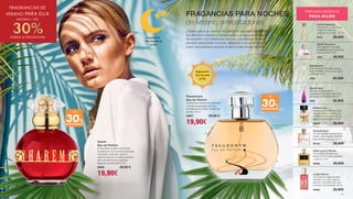 ¿Tienes ganas de caer en una tentación que estimule todos
tus sentidos? ¡Vamos a transportarte a un fascinante mundo
de ensueño! Los misteriosos aromas y su bouquet fresco y
afrutado desprenden encanto, elegancia y romanticismo. ¡El
mejor acompañante durante la época más bonita del año!
FRAGANCIAS PARA NOCHES
de verano arrebatadoras
FRAGRANCIAS DE
VERANO PARA ELLA
AHORRA + DEL
30%HAREM  PSEUDONYM
Pseudonym
Eau de Parfum
Combinación femenina de melocotón
y nenúfar transparente, así como
embriagadoras violetas y madera de
sándalo. 50 ml
3407 28,90 € 	
19,90€
PERFUMES DESIGN LR
PARA MUJER
Femme Noblesse
Fascinante y seductora
fragancia para las
mujeres con clase. 50 ml
2813 28,90€
Harem
Eau de Parfum
El irresistible encanto del Oriente.
Combinación de mandarina afrutada,
chocolate y caramelo, jazmín y
vigoroso pachulí. ¡El clásico seductor,
para momentos sensualmente
fragantes de felicidad! 50 ml
3400 28,90 € 	
19,90€
Rockin‘Romance
¡Una explosión aromática
multifacética para la aventura
que es la vida! 50 ml
3250 28,90€
Beautyqueen
Una mezcla de mandarina fresca,
rosa romántica, jazmín provocativo
y almizcle. 50 ml
3322 28,90€
Heart  Soul
Destaca el extraordinario
magnetismo de cada mujer. Fizzy,
femenino, emocionante! 50 ml
3650 28,90€
Brilliant Look
Se aprovecha el sentido de la
vida femenina y moderna y lo
convierte en una presencia de
glamour emocionante. 50 ml
30095 28,90€
Sensual Grace
Un olor seductor que te invita a
soñar y eleva elegantemente el
aura femenina sensual. 50 ml
30150 28,90€
Affair Luxe for Women
Una burbuja tentadora de
freesia, flor de azahar, gardenia
y pachulí. 50 ml
30260 28,90€
Jungle Woman
Una intensa fragancia floral-
afrutada, con rosa, hibisco,
peonía y manzana rosa, que
encanta a los amantes. 50 ml
30480 28,90€
+ DEL
30%
DE DESCUENTO
+ DEL
30%
DE DESCUENTO
Sugerencia:
Use durante
el día
Sugerencia:
Use durante la
noche
30 31
 