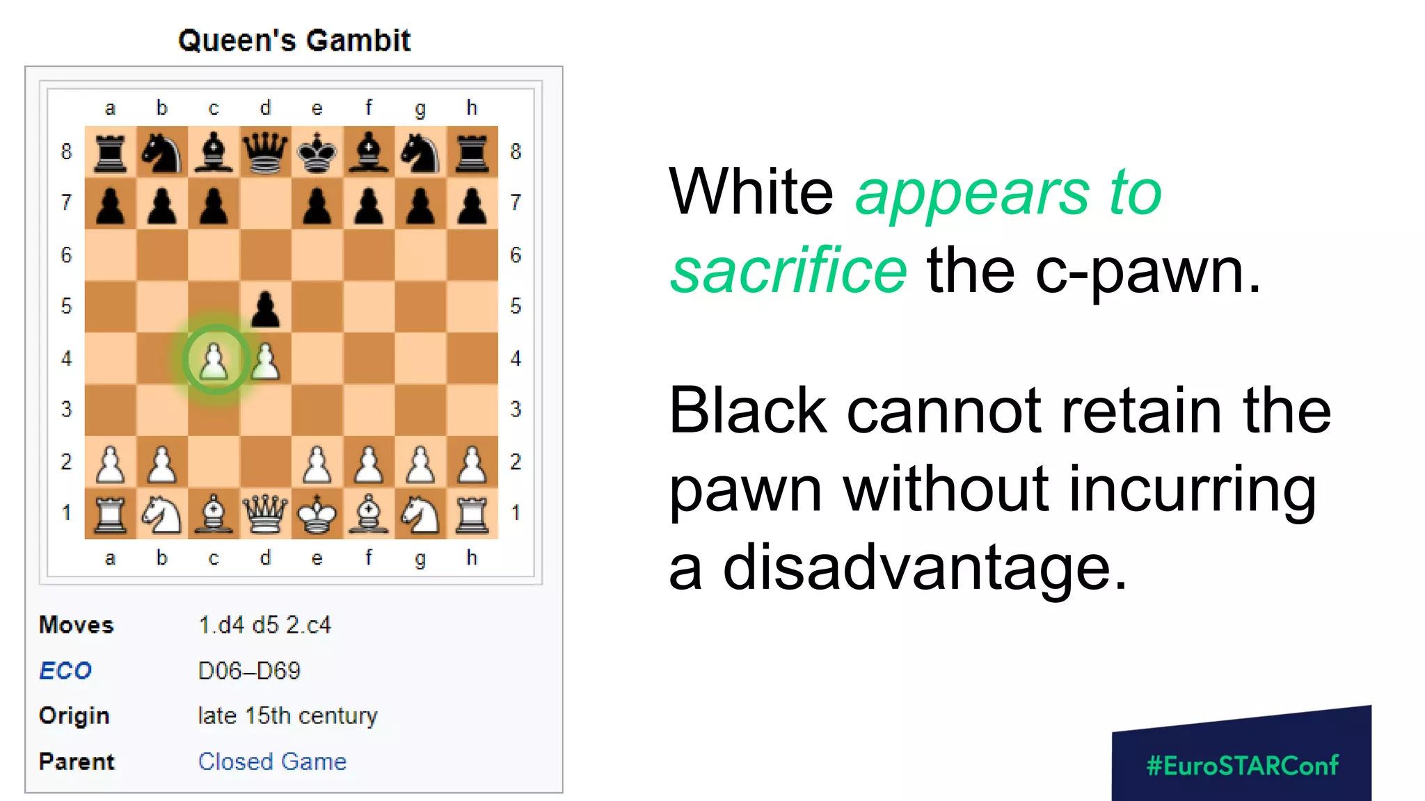 @maaretp
Black cannot retain the
pawn without incurring
a disadvantage.
White appears to
sacrifice the c-pawn.
 
