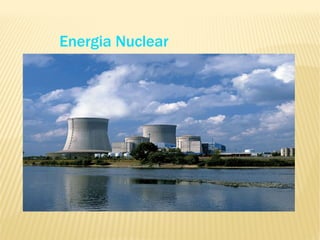 Energia Nuclear
 