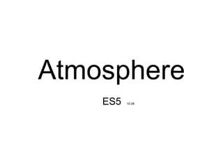 Atmosphere ES5  10.08 
