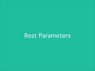 Rest Parameters