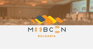 CONFIDENTIAL © MobCon Bulgaria. All rights reserved.
 